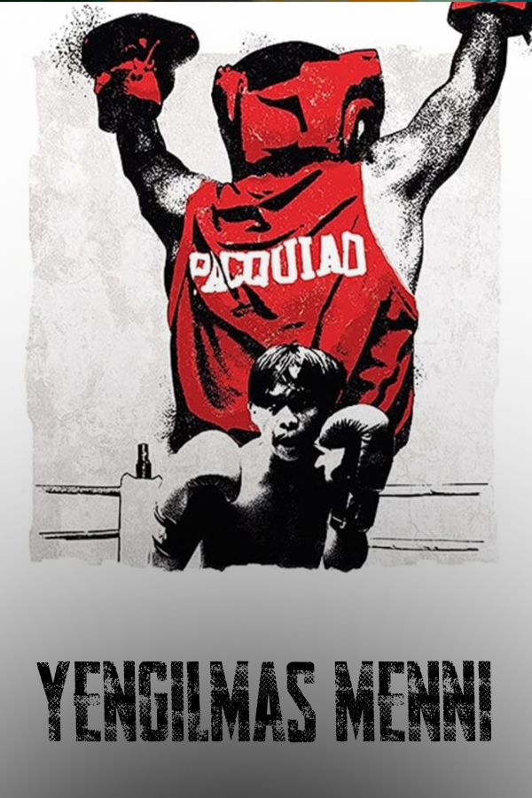 Yengilmas Menni pakyao / Mag'lubiyatsiz Menni Pakyao poster