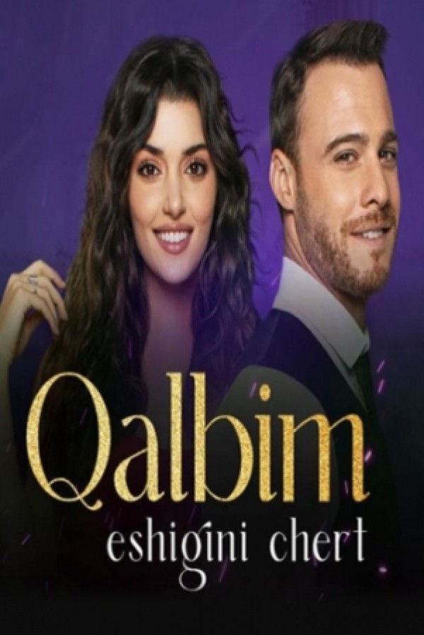 Poster Eshigimni sen qoq Turk seriali 155. 156. 157. 158. 159. 160. 161. 162. 163. 164. 165 Qismlar Uzbek tilida Skachat