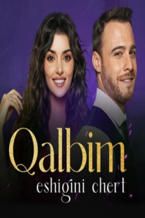 Poster Qalbim eshigin chert 156. 157. 158. 159. 160. 161. 162. 163. 164. 165 Qism Uzbek tilida tarjima turk serial seryal Skachat qilish