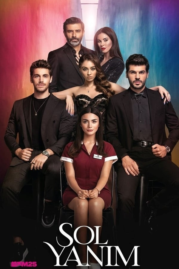 Poster So'l Yonim 1, 24, 25, 26, 27, 28, 29, 30, 31, 32, 33, 34, 35 - qism turk serial O'zbek tilida barcha qismlari